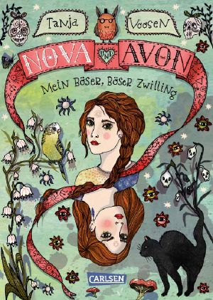 [Nova & Avon 01] • Mein böser, böser Zwilling